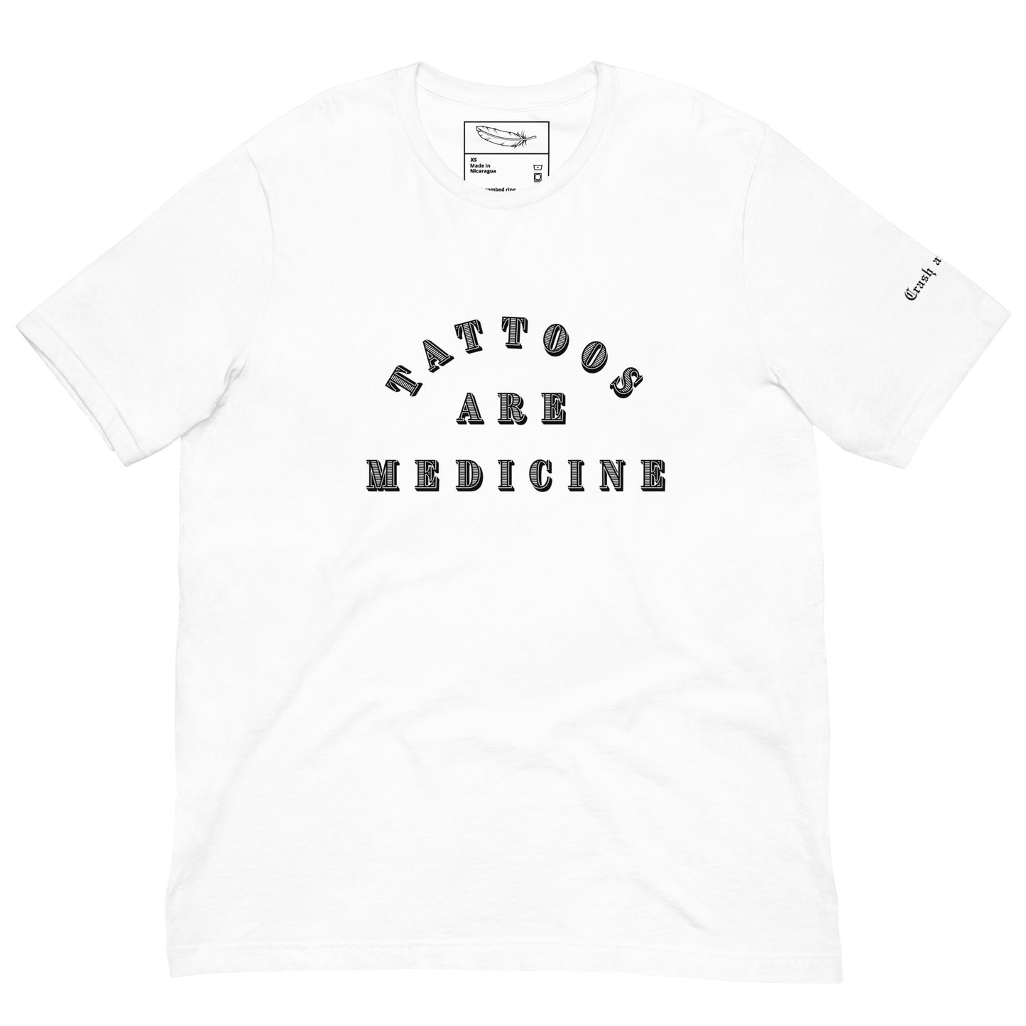Tattoos are Medicine white tee