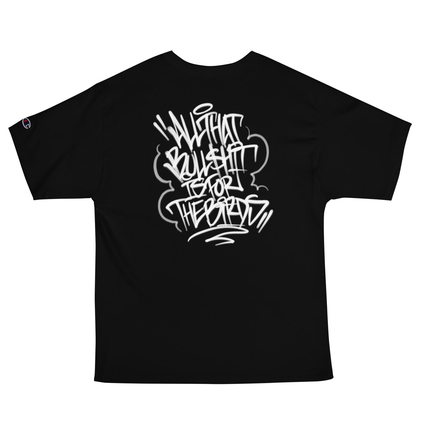 Bull$ht Champion T-shirt